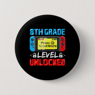 8th Grade Level Unlocked Gamer First Day Of School 6 Cm Round Badge