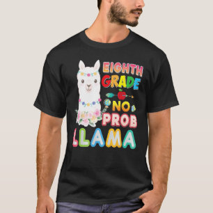 8th Grade No Prob Llama Back To School Eighth Kid  T-Shirt
