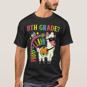 8th Grade No Prob Llama Back To School First Day T-Shirt
