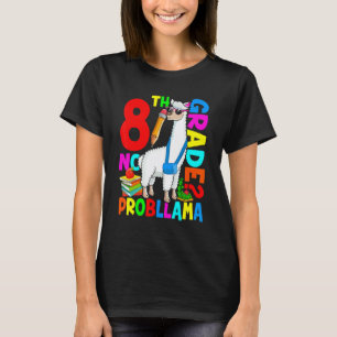 8th Grade No Prob Llama First Day Back To School T-Shirt