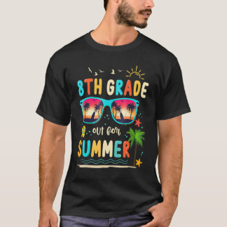 8th Grade Out For Summer Happy Last Day Of School  T-Shirt