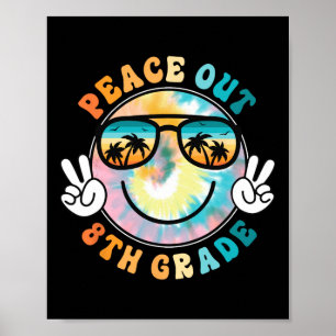 8th Grade Peace Out School 2024 Last Day Of School Poster