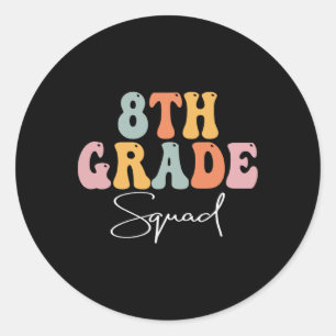 8th Grade Squad Retro Groovy Women Happy First Day Classic Round Sticker