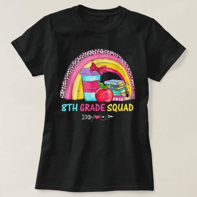 8th Grade Squad Teacher Leopard Rainbow Back To Sc T-Shirt (Design Front)