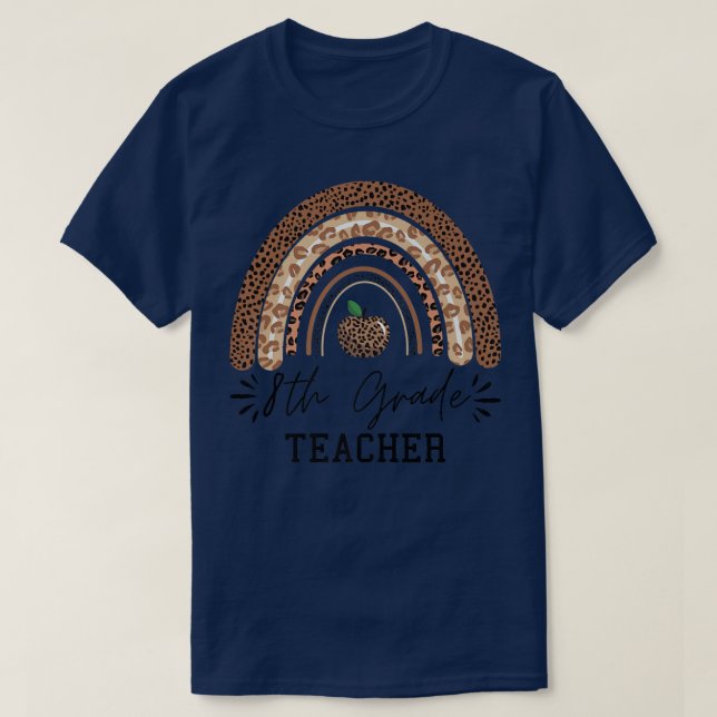 8th grade teacher boho leopard rainbow funny Thank T-Shirt (Design Front)