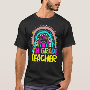 8th Grade Teacher  Men Women Rainbow Teach Love In T-Shirt