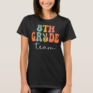 8th Grade Team Retro Groovy Women Happy First Day  T-Shirt