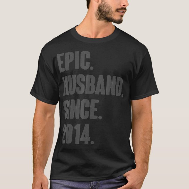 8th Wedding Aniversary gift For Him Epic Husband S T-Shirt (Front)