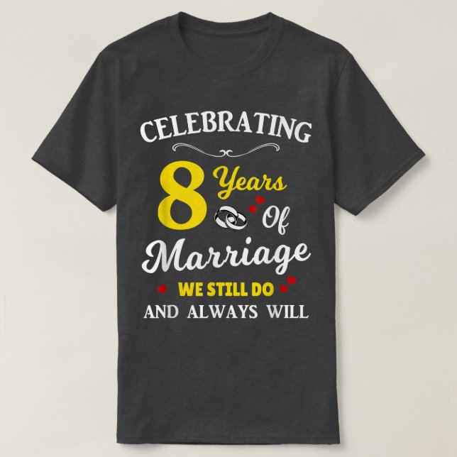 8th Year Wedding Anniversary  T-Shirt (Design Front)