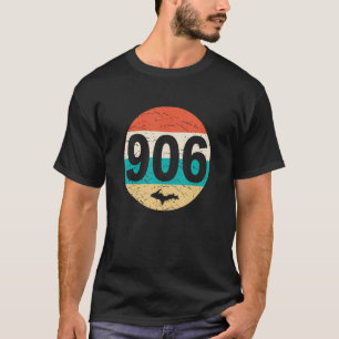 906 U.P. Yooper Retro Vintage Upper Peninsula Of M T-Shirt