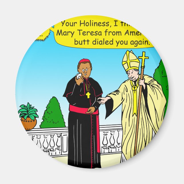 908 butt dial (call) the pope cartoon magnet (Front)