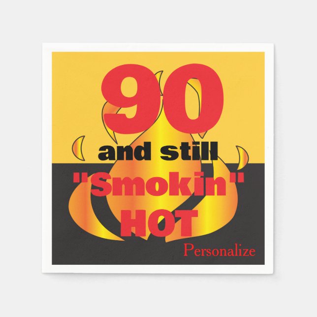 90 and Still Smokin Hot | 90th Birthday Napkin (Front)