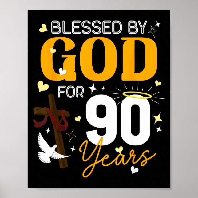 90 Birthday Blessed By God For 90 Years Old 90th B Poster (Front)