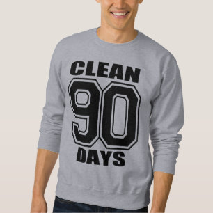 90 days clean black on grey sweatshirt