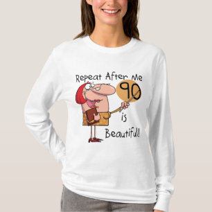 90 is Beautiful Tshirts and gifts