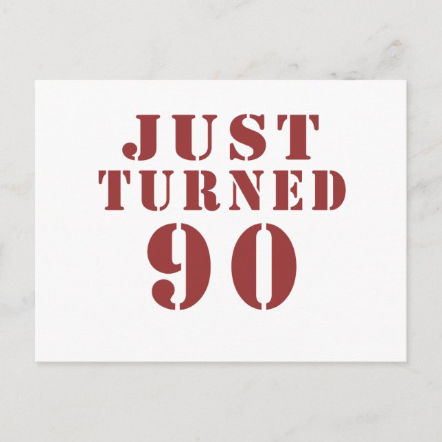 90 Just Turned Birthday Postcard (Front)