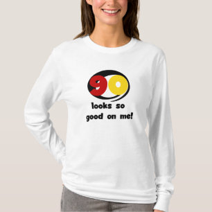 90 Looks So Good On Me T-shirts and Gifts