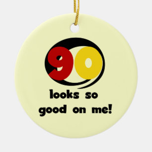 90 Looks So Good On Me T-shirts and Gifts Ceramic Tree Decoration