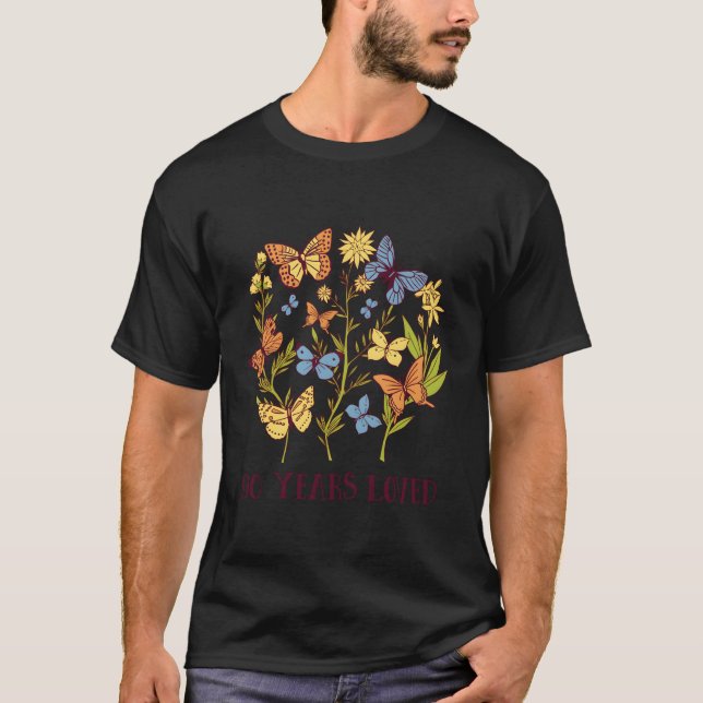 90 Loved For Butterfly Flowers T-Shirt (Front)
