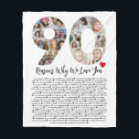 90 Reasons Why We Love You 90th Birthday Collage Fleece Blanket<br><div class="desc">Celebrate love and create lasting memories with this Reasons Why I Love You Photo Collage. This customisable template allows you to craft a heartfelt and personalised gift that's perfect for various occasions, from wedding anniversaries to birthdays, Valentine's Day, or just because. Reasons Why I Love You - Express your love...</div>
