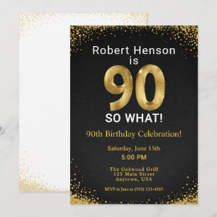 90 So What! Black Gold 90th Birthday Invitation