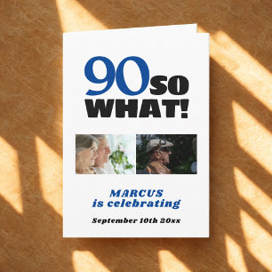 90 So what Funny 90th Birthday 2 Photos Birthday Card