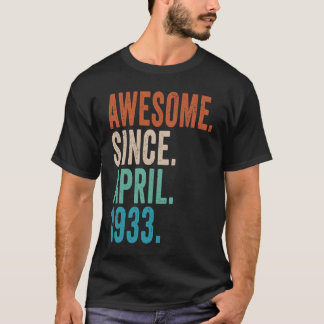 90 Year Old  Awesome Since April 1933 90th Birthda T-Shirt