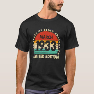 90 Year Old Awesome Since March 1933 90th Birthday T-Shirt