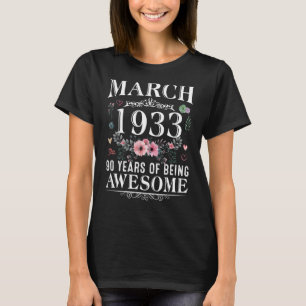 90 Year Old Made In March 1933 90th Birthday Women T-Shirt