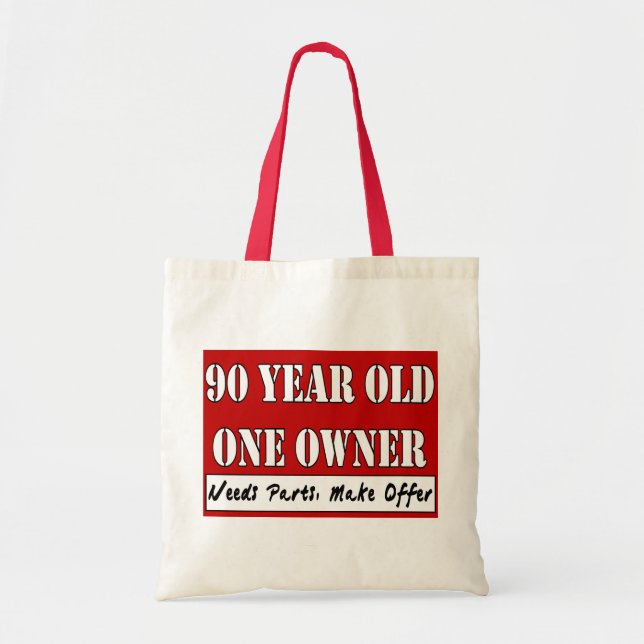 90 Year Old One Owner Needs Parts, Make Offer Tote Bag (Front)