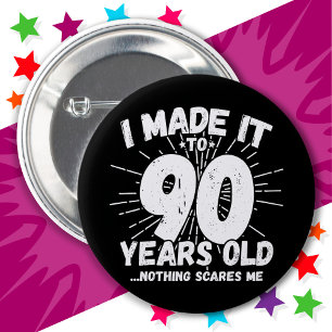 90 Year Old Sarcastic Meme Funny 90th Birthday 6 Cm Round Badge