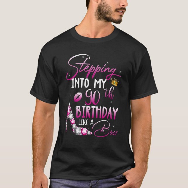 90 Year Old  Stepping Into My 90th Birthday Like A T-Shirt (Front)