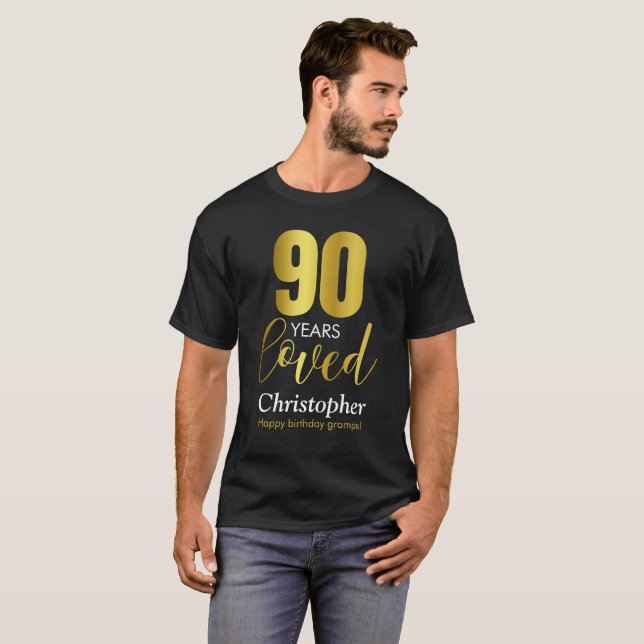 90 Years Loved 90th Birthday T-Shirt (Front Full)