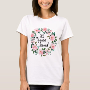 90 Years Loved Men Women 90 Years Old Floral 90th  T-Shirt