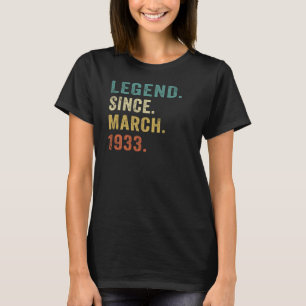 90 Years Old 90th Birthday Legend Since March 1933 T-Shirt