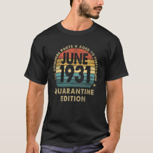 90 Years Old Born In 1931 90th Birthday Quarantine T-Shirt