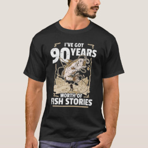 90 Years Worth Of Fish Stories - Fishing 90Th Birt T-Shirt