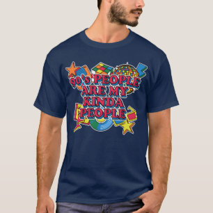 90s Are My People Rad 1990hrowback Sayings Quote b T-Shirt