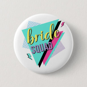 90s Bride Squad Bridesmaid Retro 90s Bachelorette 6 Cm Round Badge