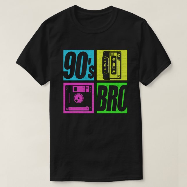 90s Bro 1990s Fashion 90 Theme Party Nineties  T-Shirt (Design Front)