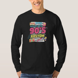 90s Costume 90s Outfit Retro Music Motto 90s T-Shirt