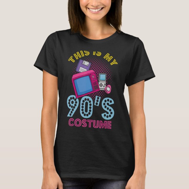 90's Costume This Is My 90's Costume 90s Girl 90s  T-Shirt (Front)