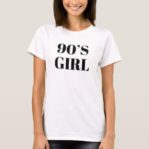 90's Girl T-Shirt