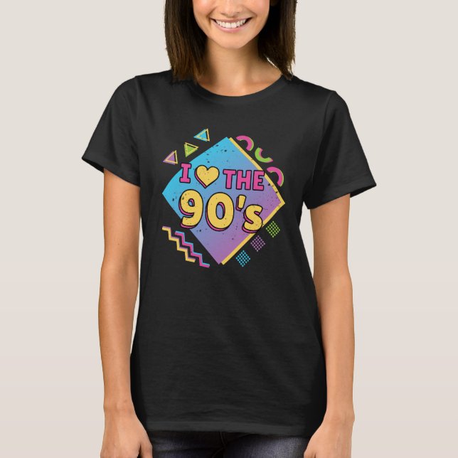 90s I Love The Nineties Nostalgia Retro Women's T-Shirt (Front)