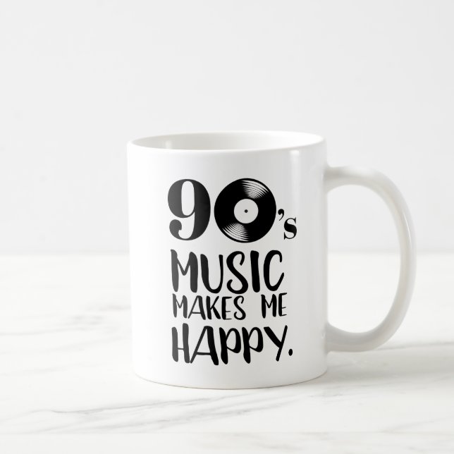 90s Music Makes Me Happy Nostalgia Coffee Mug (Right)