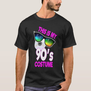 90s Party 90s Costume  This Is My 90's Costume T-Shirt