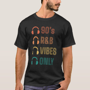 90's R&B Vibes Only Vibe Headphones Music Song T-Shirt