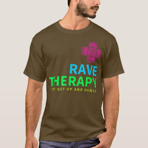 90s Rave Therapy EDM House Music Techno Dubstep  T-Shirt