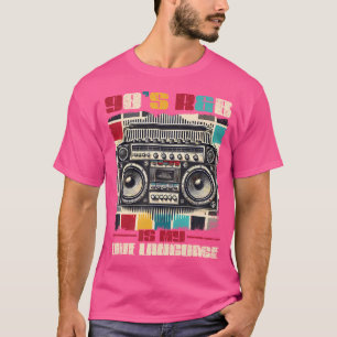 90'S Rb Is My Love Language Rnb Lovers Music Fan C T-Shirt