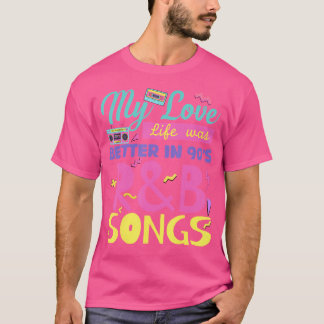 90'S Rb Music For Men Women Girl Rnb Lover Rhythm T-Shirt
